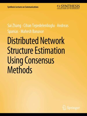 cover image of Distributed Network Structure Estimation Using Consensus Methods